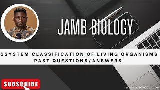 JAMB Biology 2025 EP 3  Two2 System of classification of Living Organisms  Likely Questions [upl. by Jacobba649]