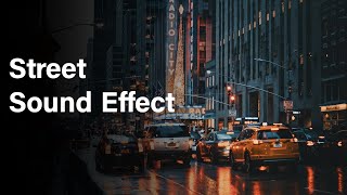 Street Sound Effect  Highquality [upl. by Anovad]