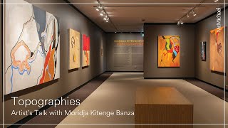 Topographies Artists Talk with Moridja Kitenge Banza [upl. by Nirrej]