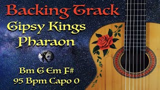 Backing Track  Pharaon  Gipsy Kings  95 Bpm  Capo 0 [upl. by Asilehc]