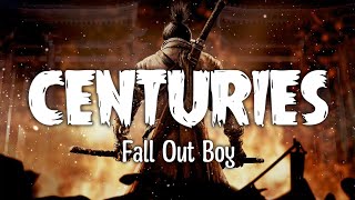 Centuries by Fall Out Boy Lyrics [upl. by Kress]