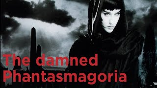 The damned Phantasmagoria Análisis [upl. by Norabel]