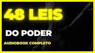 AS 48 LEIS DO PODER Robert Greene Audiobook PARTE 3 [upl. by Marven]