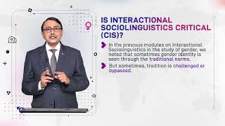 Is Interactional Sociolinguistics Critical CIS  Language and Gender  ENG527Topic128 [upl. by Oicneconi671]