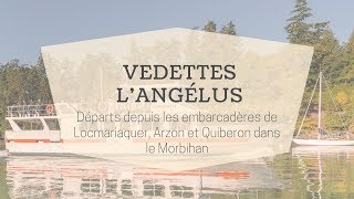 Vedettes lAngélus  Morbihan Tourisme [upl. by Bathulda]