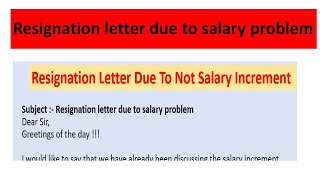 Resignation letter due to Salary Problem  Resignation letter Resign letter [upl. by Navad389]