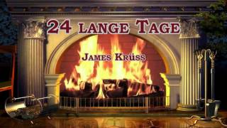 Besinnlich quot24 lange Tagequot von James Krüss  Gedicht [upl. by Drais]