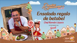 Ensalada regalo de betabel Recetas Navideñas de Súper Akí con el Chef Román Lázaro [upl. by Eico]