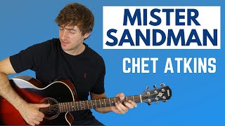 Mister Sandman Chet Atkins Guitar lesson [upl. by Adiraf]