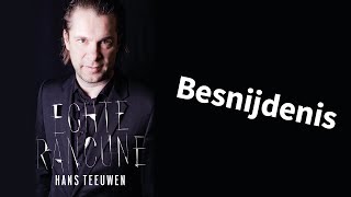 Hans Teeuwen  Echte Rancune  Besnijdenis [upl. by Vidda754]