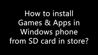 How to install Games amp Apps in Lumia 520 620 720 820 920 from SD card  Memory card in store [upl. by Corabella]