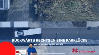 Einparken in eine Parklücke  Grundfahraufgabe Klasse B [upl. by Pickar350]