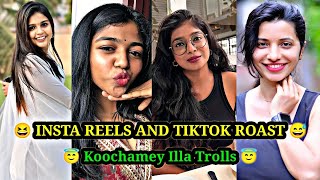 😆 Insta Reels and TikTok Roast 😅  😇 Koochamey Illa 😇  Tamil [upl. by Nogem]