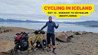 Iceland Bike Tour Day 15 Cycling Sudavik to Heydalur Westfjords [upl. by Nor]