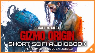 Gizmo Origin  A Colony Mars Short Story Science Fiction Audiobook Full Length and Unabridged [upl. by Chow]