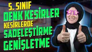 15 Denk Kesirler  Kesirlerde Sadeleştirme ve Genişletme  5 Sınıf Matematik [upl. by Nabla608]