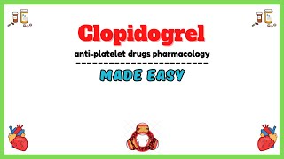 Clopidogrel pharmacology antiplatelet drugs pharmacology clinical pharmacology lectures [upl. by Iridissa]