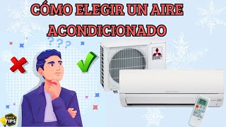 CÓMO ELEGIR un AIRE ACONDICIONADO [upl. by Eelsew]