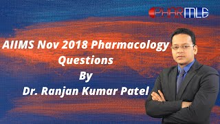 AIIMS November 2018 Pharmacology Solution [upl. by Ripleigh]