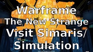 Synthesis Simulation The New Strange Warframe [upl. by Kcod]