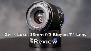 Zeiss Loxia 35mm F2 Lens Review  Full Frame E Mount [upl. by Yauq451]