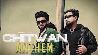 CHITWAN ANTHEM  HOME RECORDS [upl. by Dewayne]