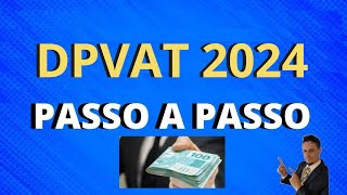 DPVAT 2024  PASSO A PASSO [upl. by Ninos]