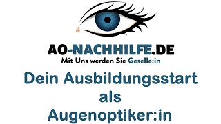 Dein Ausbildungsstart als Augenoptiker Azubiine [upl. by Aihsem]