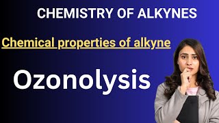 Chemical properties of alkyne ozonolysis  addition of ozone [upl. by Airom]