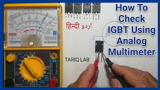 How To Test IGBT Using Analog Multimeter [upl. by Ybbil42]