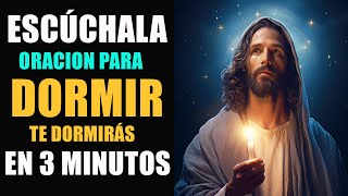 Oracion para Dormir escúchala y te dormirás en 3 minutos [upl. by Mandy]