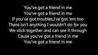 Youve got a friend in me by Randy Newman lyrics [upl. by Akeimahs451]