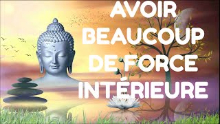 AVOIR BEAUCOUP DE FORCE INTÉRIEURE [upl. by Tija769]