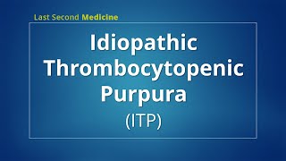 Idiopathic Thrombocytopenic Purpura ITP Pathophysiology Clinical Features Diagnosis amp Treatment [upl. by Ruhtracam383]