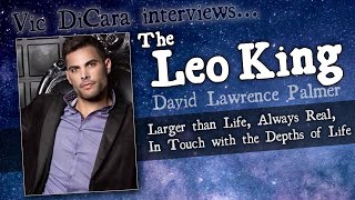 The Leo King David Lawrence Palmer  Larger than Life amp Always Real [upl. by Mirabelle]