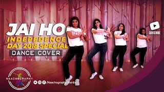 Naachography ft Saira Budhrani  Jai Ho Independence Day 2018 Dance Special [upl. by Nett]