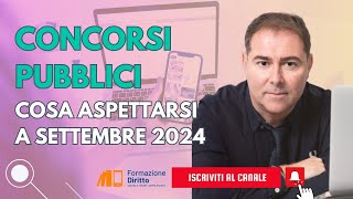 Concorsi pubblici cosa aspettarsi a settembre 2024 [upl. by Adleremse]