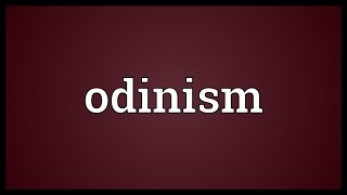 Odinism Meaning [upl. by Azarcon311]