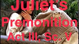 Romeo and Juliet quotAct 3 SC 5quotJuliets Premonition [upl. by Irt]