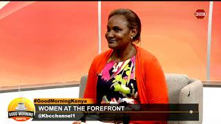 Women At The Forefront  GoodMorningKenya [upl. by Attegroeg]