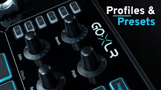 GoXLR How To Series Profiles amp Presets [upl. by Donnenfeld]