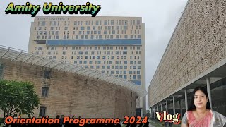 Orientation Programme of Amity University Kolkata 2024  My Sons College Orientation Programme Vlog [upl. by Ogeid]