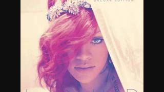 Rihanna Loud Deluxe Edition  04 Fading [upl. by Procora]