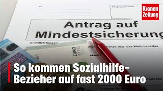 So kommen SozialhilfeBezieher auf fast 2000 Euro  kronetv NEWS [upl. by Aicinad468]