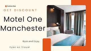 Motel One ManchesterPiccadilly Affordable Luxury in Manchester’s City Center [upl. by Ahdar]