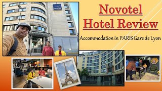 Novotel Hotel Gare de Lyon PARIS  Full review of our accommodation in Paris3tickets [upl. by Gokey943]