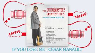 Cesar Manalili  If You Love Me [upl. by Ivzt448]