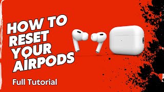 How to Factory Reset Your Apple AirPods AirPods Pro AirPods Pro 2 Full Tutorial [upl. by Abbe996]