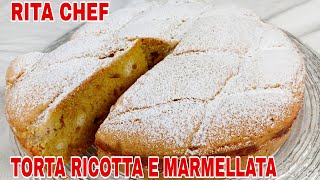 TORTA RICOTTA E MARMELLATA🍰RITA CHEF  Super golosa [upl. by Lodge506]