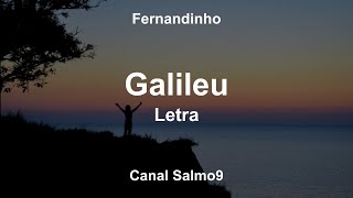 Galileu  Fernandinho Letra [upl. by Tartan843]